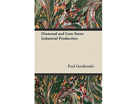 Livro Diamond and Gem Stone Industrial Production de Paul Grodzinski (Inglês)