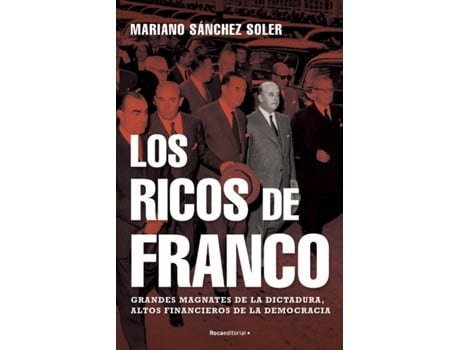 Livro Los Ricos De Franco de Mariano Sánchez Soler (Espanhol)