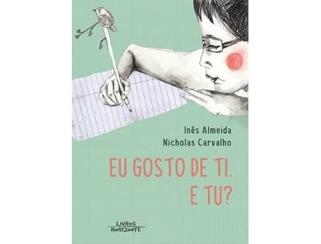 Livro Eu Gosto De Ti. E Tu? de Ines Almeida