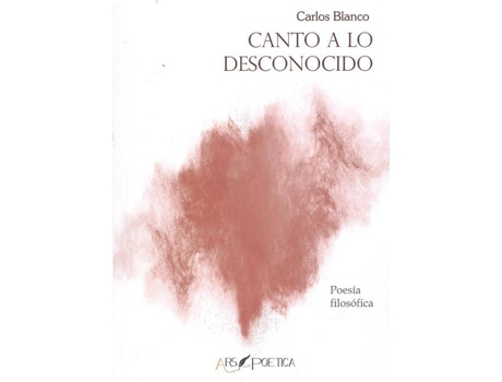 Livro Canto A Lo Desconocido de Carlos Blanco (Espanhol)