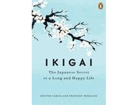 Livro Ikigai de Garcia & Miralles (Inglês - 2017)