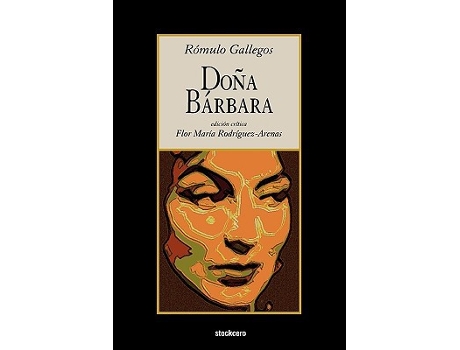 Livro Doña Bárbara Spanish Edition de Romulo Gallegos Raomulo Gallegos (Espanhol)