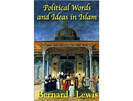 Livro Political Words and Ideas in Islam de Bernard Lewis (Inglês - Capa Dura)