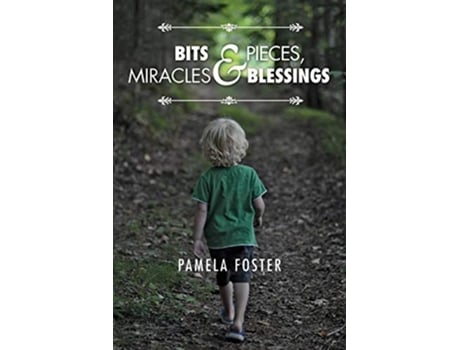 Livro Bits Pieces Miracles Blessings de Pamela Foster (Inglês)