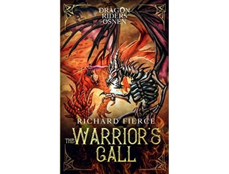 Livro The Warriors Call Dragon Riders of Osnen Book 3 de Richard Fierce (Inglês)