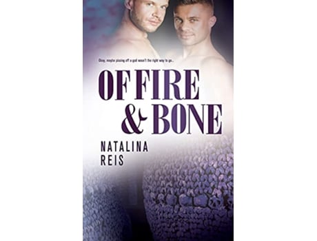 Livro Of Fire and Bone de Natalina Reis (Inglês)