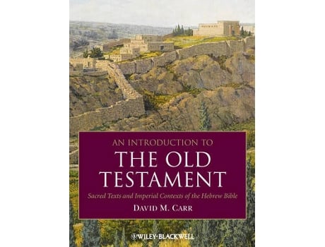 Livro introduction to the old testament - sacred texts and imperial contexts of the hebrew bible de dm carr (inglês)