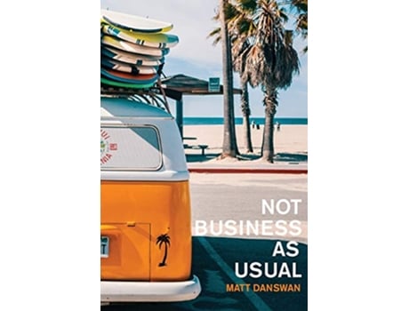 Livro NOT Business As Usual de Matt Danswan (Inglês)