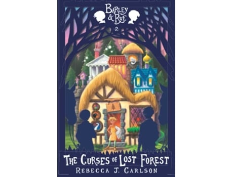 Livro The Curses of Lost Forest Barley and Rye de Rebecca J Carlson (Inglês)