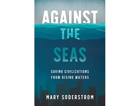 Livro Against the Seas de Mary Soderstrom (Inglês)