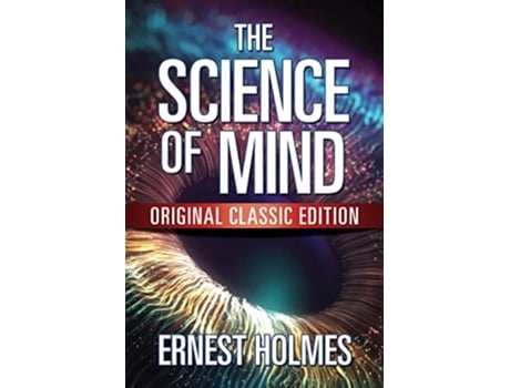 Livro Science of Mind de Ernest Holmes (Inglês)