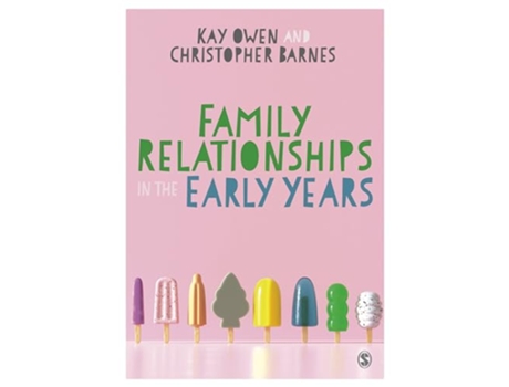 Livro Family Relationships in the Early Years de Kay Owen e Christopher Barnes (Inglês - Capa Dura)