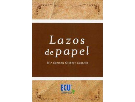 Livro Lazos de papel de María Del Carmen Gisbert Castelló (Espanhol)