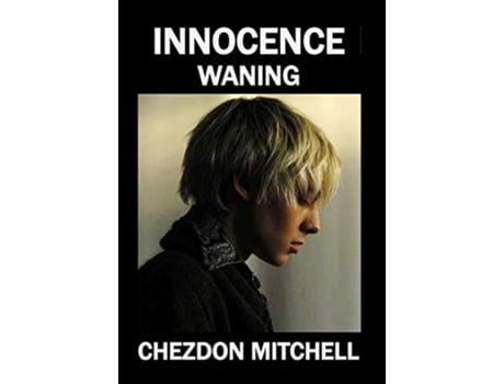 Livro Innocence Waning Part 2 de Chezdon Mitchell (Inglês)