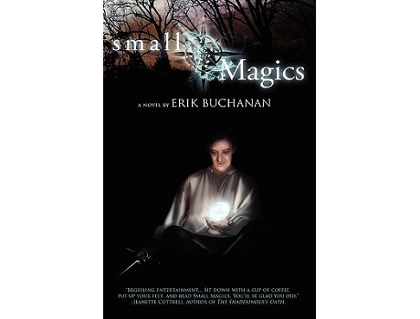 Livro Small Magics de Erik Buchanan (Inglês)