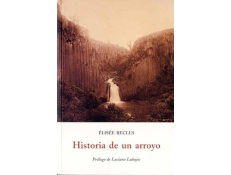 Livro Historia De Un Arroyo de Elisée Reclus (Espanhol)