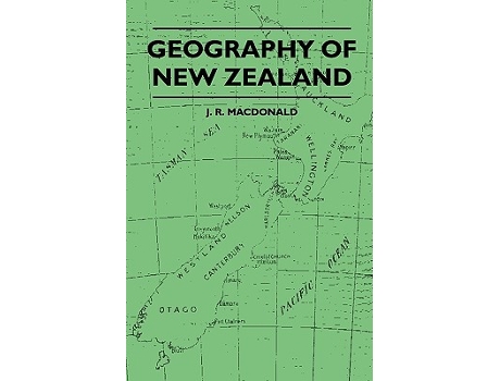 Livro Geography of New Zealand de J R Macdonald (Inglês)