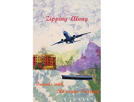 Livro Zipping Along de Roxsane Tiernan (Inglês)