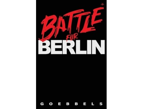 Livro Battle for Berlin de Joseph Goebbels (Inglês)