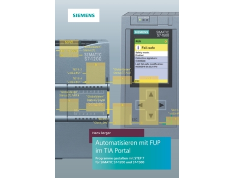 Livro Automatisieren mit FUP im TIA Portal Programmieren und Testen mit STEP 7 fur SIMATICS71200 und S71500 de Hans Berger (Alemão)