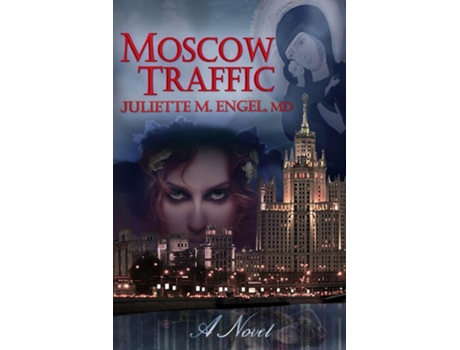 Livro Moscow Traffic de Dr Juliette Engel (Inglês)