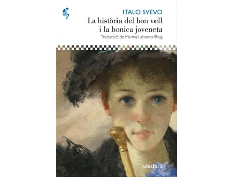 Livro La Història Del Bon Vell I La Bonica Joveneta de Italo Svevo (Catalão)