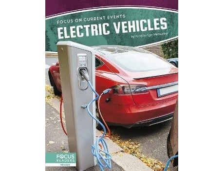 Livro Focus on Current Events Electric Vehicles de Kristina Lyn Heitkamp (Inglês)