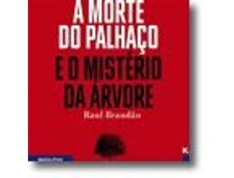 A Morte do Palhaço e o Mistério da Árvore