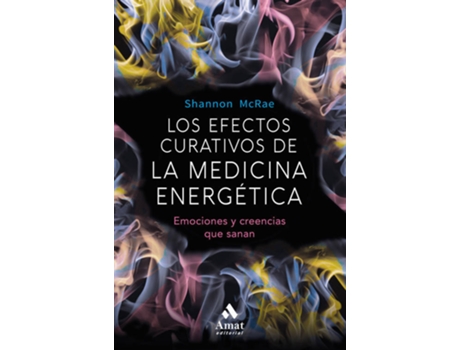 Livro Los Efectos Curativos De La Medicina Energètica de Shannon Mcrae (Espanhol)