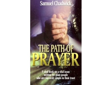 Livro path of prayer the de samuel chadwick (inglês)