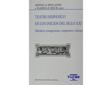 Livro Teatro Hispánico En Los Inicios Del Siglo Xxi de Molanes, Mónica (Espanhol)