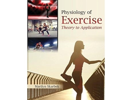 Livro Physiology of Exercise de Marilyn Skarbek (Inglês)