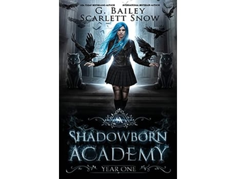 Livro Shadowborn Academy de G Bailey Scarlett Snow (Inglês)