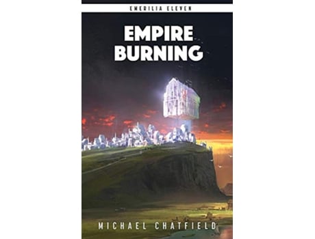 Livro Empire Burning de Michael Chatfield (Inglês - Capa Dura)