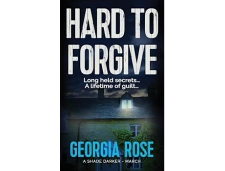 Livro Hard to Forgive de Georgia Rose (Inglês - Capa Dura)