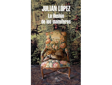 Livro La Ilusión De Los Mamíferos de Julián López (Español)