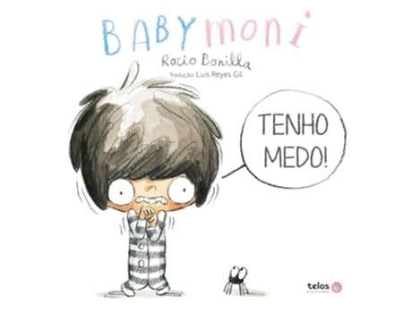 Livro Tenho Medo! Babymoni de Rocio Bonilla (Português)