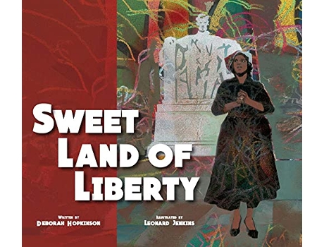 Livro Sweet Land of Liberty de Deborah Hopkinson (Inglês)