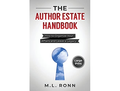 Livro The Author Estate Handbook How to Organize Your Affairs and Leave a Legacy Large Print Edition Author Level Up de M L Ronn (Inglês)