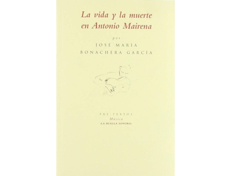 Livro Ála Vida Y La Muerte En Antonio Mairena de José María Bonachera García (Espanhol)