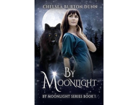 Livro By Moonlight de Chelsea Burton Dunn (Inglês)