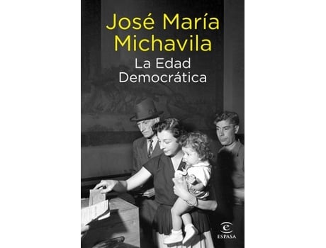 Livro La Edad Democrática de Michavila, José María (Castelhano)