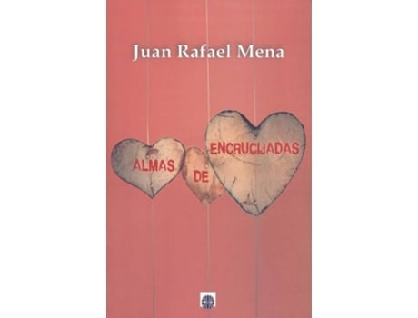 Livro Almas De Encrucijadas de Juan Rafael Mena (Espanhol)