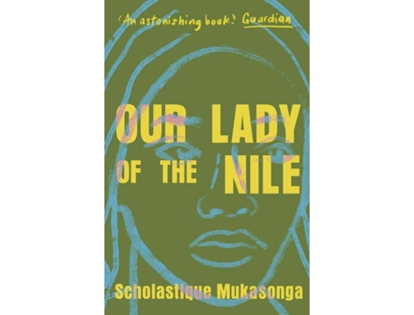 Livro Our Lady Of The Nile de Scholastique Mukasonga (Inglês - 2021)