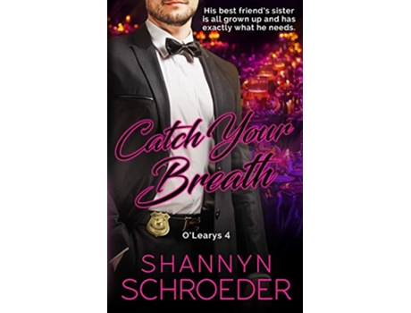 Livro Catch Your Breath OLearys de Shannyn Schroeder (Inglês)