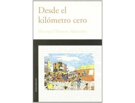 Livro Desde El Kilómetro Cero de Manuel Herrero Montoto (Espanhol)