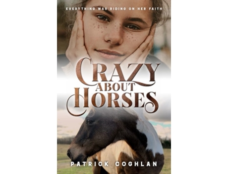 Livro Crazy About Horses de Patrick Coghlan (Inglês)