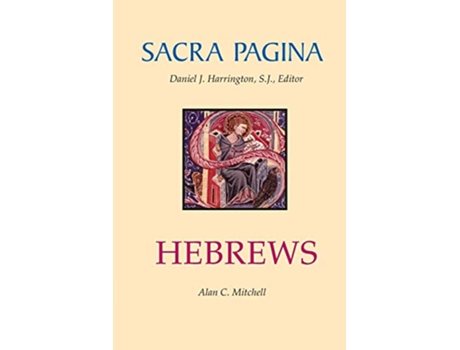 Livro Sacra Pagina Hebrews Volume 13 de Alan C Mitchell (Inglês)