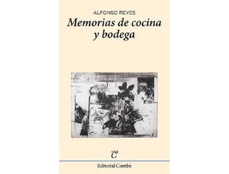 Livro Memorias De Cocina Y Bodega de Alfonso Reyes (Espanhol)