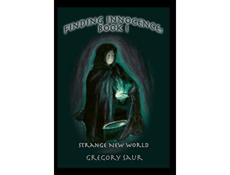 Livro Finding Innocence Book One Strange Old World de Gregory Saur (Inglês)